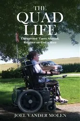 Book cover of The Quad Life by Joel Vander Molen