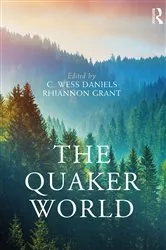 Book cover of The Quaker World by C. Wess Daniels