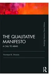 Book cover of The Qualitative Manifesto by Norman K. Denzin