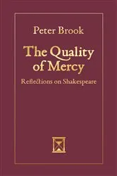 Book cover of The Quality of Mercy by Peter Brook