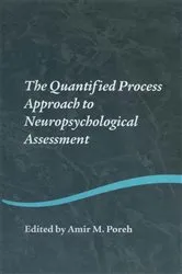 Book cover of The Quantified Process Approach to Neuropsychological Assessment by Amir M. Poreh
