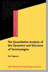 Book cover of The Quantitative Analysis of the Dynamics and Structure of Terminologies by Kyo Kageura