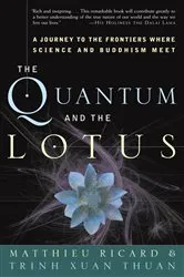 Book cover of The Quantum and the Lotus by Matthieu Ricard