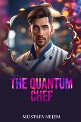 Book cover of The Quantum Chef by Mustafa Nejem
