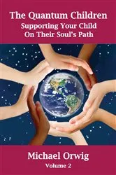 Book cover of The Quantum Children by Michael Orwig