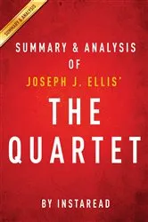 Book cover of The Quartet by Joseph J. Ellis | Summary & Analysis by IRB Media