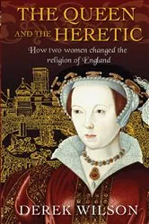 Book cover of The Queen and the Heretic by Unknown