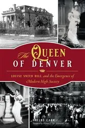 Book cover of The Queen of Denver by Shelby Carr