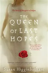 Book cover of The Queen of Last Hopes by Susan Higginbotham