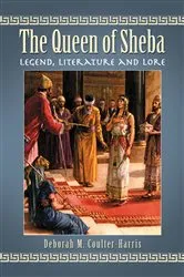 Book cover of The Queen of Sheba by Deborah M. Coulter-Harris