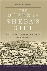 Book cover of The Queen of Sheba's Gift by Marcus Milwright