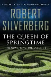 Book cover of The Queen of Springtime by Robert Silverberg