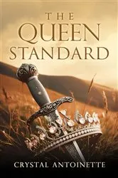 Book cover of The Queen Standard by Crystal Antoinette