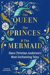 Book cover of The Queen, the Princes and the Mermaid by Hans Christian Andersen