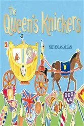 Book cover of The Queen's Knickers by Nicholas Allan