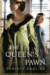 Book cover of The Queen's Pawn by Christy English