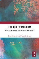 Book cover of The Queer Museum by Erica Robenalt