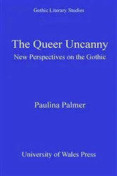 Book cover of The Queer Uncanny by Paulina Palmer