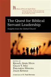 Book cover of The Quest for Biblical Servant Leadership by KeumJu Jewel Hyun