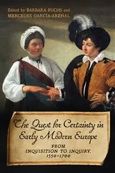 Book cover of The Quest for Certainty in Early Modern Europe by Barbara Fuchs