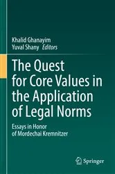 Book cover of The Quest for Core Values in the Application of Legal Norms by Khalid Ghanayim