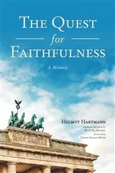Book cover of The Quest for Faithfulness by Helmut Hartmann