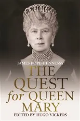 Book cover of The Quest for Queen Mary by James Pope-Hennessy