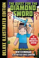Book cover of The Quest for the Diamond Sword (Deluxe Illustrated Edition) by Winter Morgan