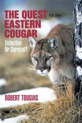 Book cover of The Quest for the Eastern Cougar by Robert Tougias
