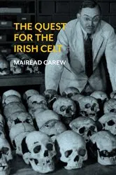 Book cover of The Quest for the Irish Celt by Carew Mairéad