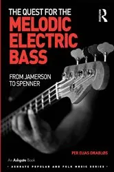 Book cover of The Quest for the Melodic Electric Bass by Per Elias Drabløs