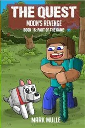 Book cover of The Quest - Moon's Revenge Book 16 by Mark Mulle
