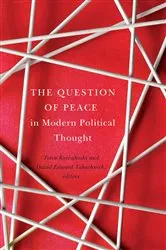 Book cover of The Question of Peace in Modern Political Thought by Toivo Koivukoski