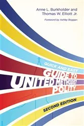 Book cover of The Quick and Easy Guide to United Methodist Polity Second Edition by Jr., Thomas W. Elliott,