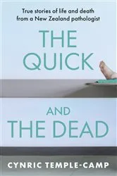 Book cover of The Quick and the Dead by William  Arthur Waterton