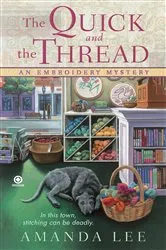 Book cover of The Quick and the Thread by Amanda Lee