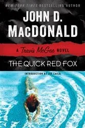 Book cover of The Quick Red Fox by John D. MacDonald