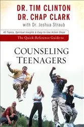 Book cover of The Quick-Reference Guide to Counseling Teenagers by Tim Clinton