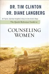 Book cover of The Quick-Reference Guide to Counseling Women by Dr. Tim Clinton