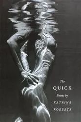 Book cover of The Quick by Katrina Roberts