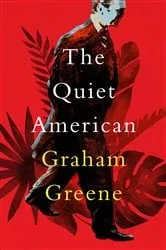 Book cover of The Quiet American by Graham Greene