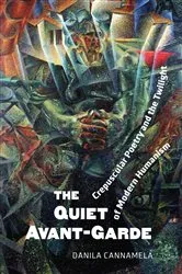 Book cover of The Quiet Avant‐Garde by Danila Cannamela