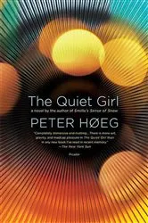 Book cover of The Quiet Girl by Peter Høeg