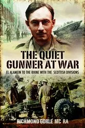 Book cover of The Quiet Gunner at War by Richmond Gorle