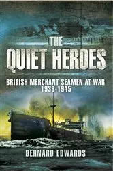 Book cover of The Quiet Heroes by Bernard Edwards