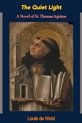 Book cover of The Quiet Light by Louis de Wohl