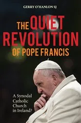 Book cover of The Quiet Revolution of Pope Francis by Gerry O'Hanlon