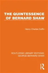 Book cover of The Quintessence of Bernard Shaw by Henry Charles Duffin