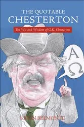 Book cover of The Quotable Chesterton by Kevin Belmonte