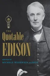 Book cover of The Quotable Edison by Michele Wehrwein Albion